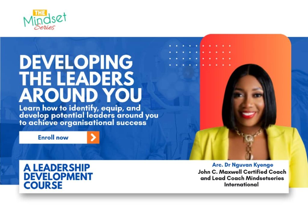 developing-the-leaders-around-you - dr nguvan kyenge